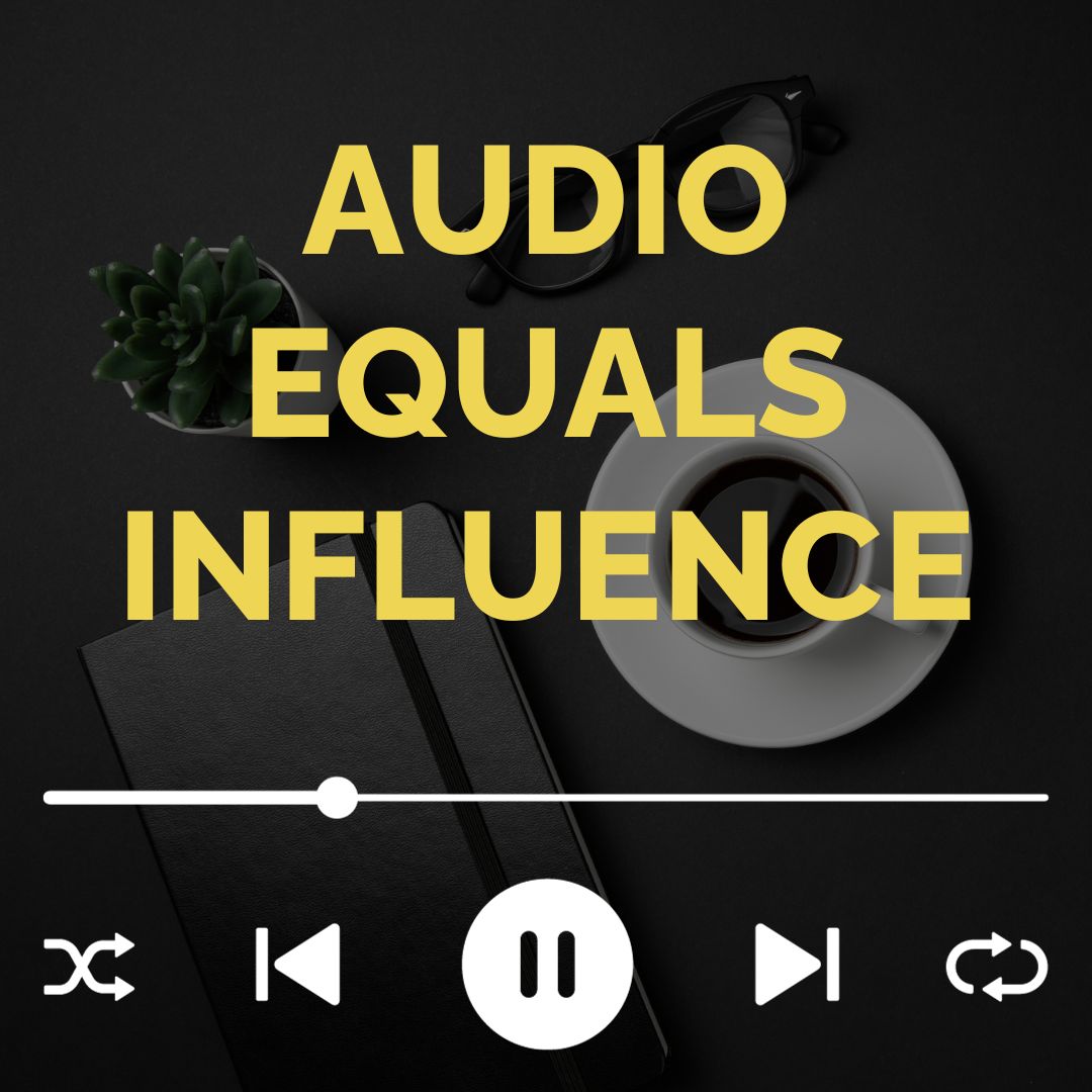 audio equals influence